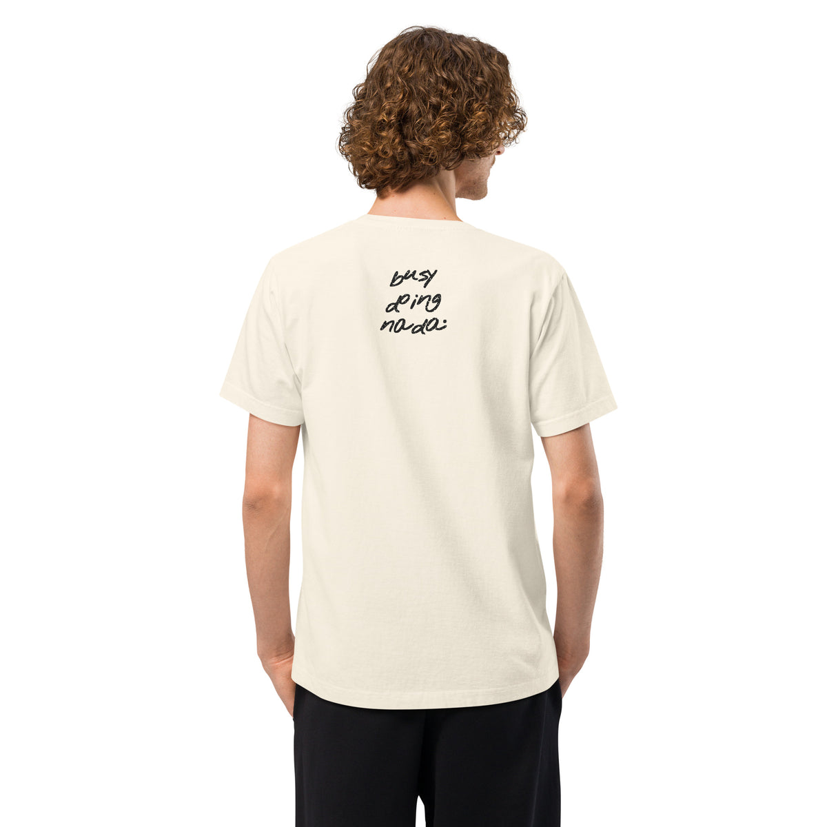 KUADRO 'Busy doing nada' hand-lettered oversized tee in vintage white — model back view with marker phrase